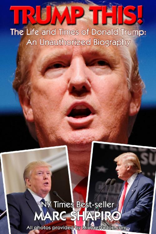 Cover of the book Trump This! by Marc Shapiro, Riverdale Avenue Books LLC