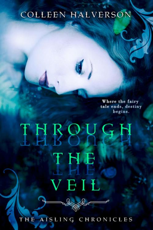 Cover of the book Through The Veil by Colleen Halverson, Entangled Publishing, LLC