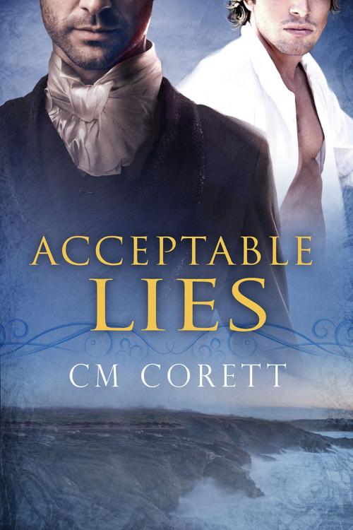 Cover of the book Acceptable Lies by CM Corett, Dreamspinner Press