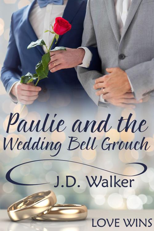 Cover of the book Paulie and the Wedding Bell Grouch by J.D. Walker, JMS Books LLC