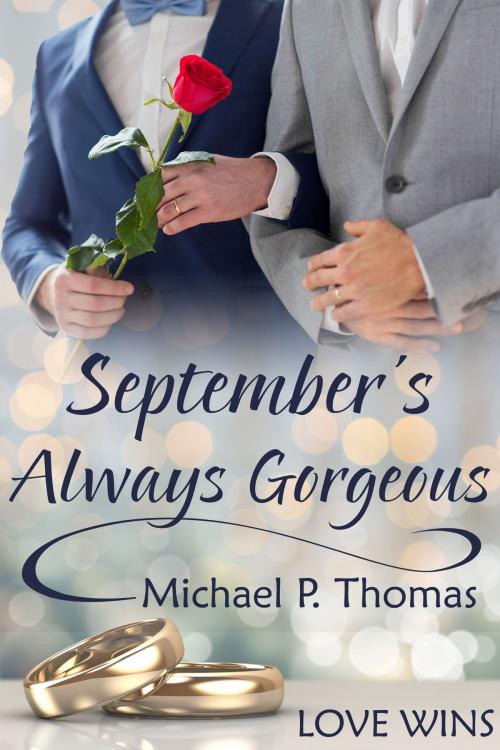 Cover of the book September's Always Gorgeous by Michael P. Thomas, JMS Books LLC