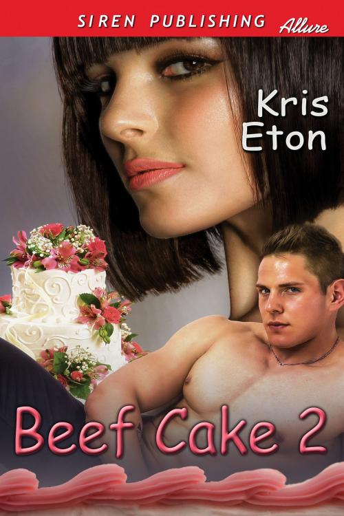 Cover of the book Beef Cake 2 by Kris Eton, Siren-BookStrand