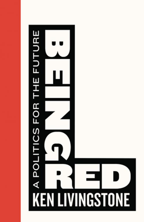 Cover of the book Being Red by Ken Livingstone, Pluto Press