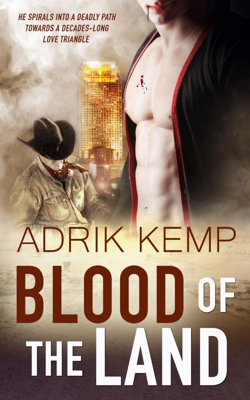 Cover of the book Blood of the Land by Adrik Kemp, Totally Entwined Group Ltd