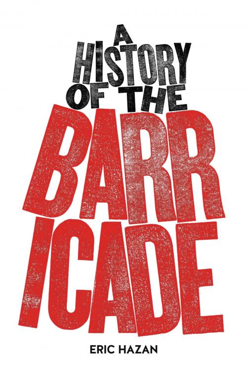 Cover of the book A History of the Barricade by Eric Hazan, Verso Books