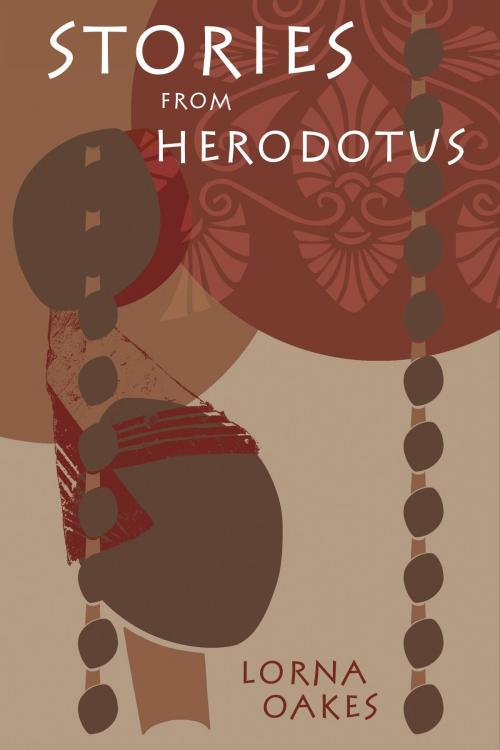 Cover of the book Stories from Herodotus by Lorna Oakes, Claret Press