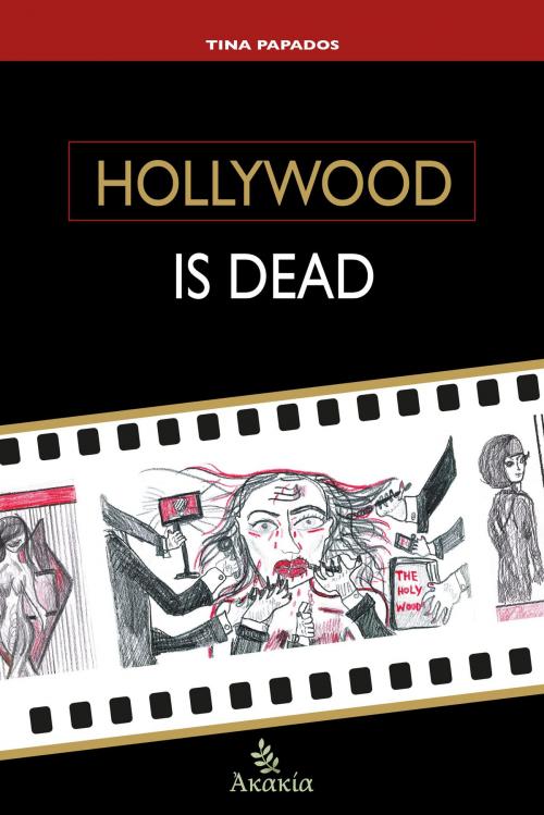 Cover of the book Hollywood is Dead by Tina  Papados, PublishDrive