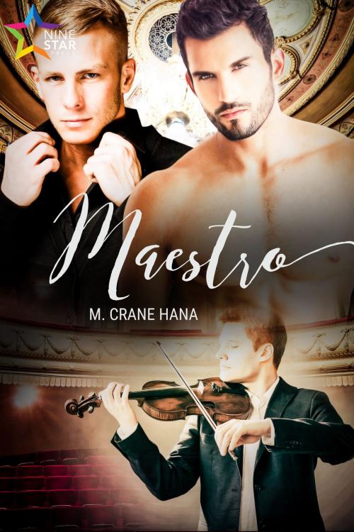 Cover of the book Maestro by M. Crane Hana, NineStar Press