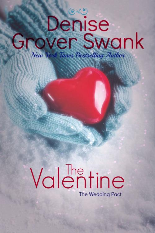 Cover of the book The Valentine by Denise Grover Swank, DGS