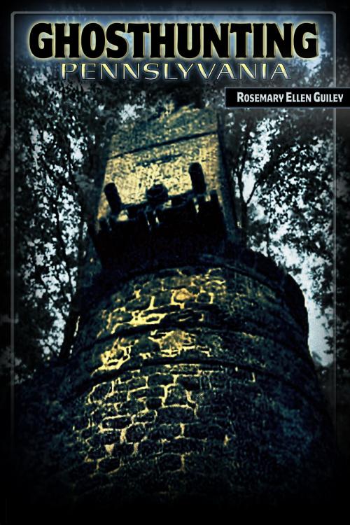 Cover of the book Ghosthunting Pennsylvania by Rosemary Ellen Guiley, Visionary Living, Inc.