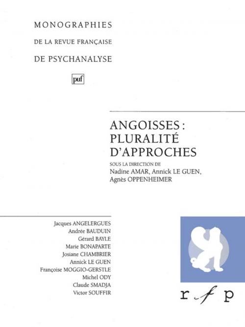Cover of the book Angoisses : pluralité d'approches. Volume 2 by Annick le Guen, Nadine Amar, Agnès Oppenheimer, Presses Universitaires de France