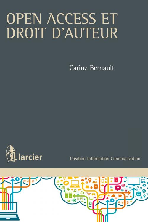 Cover of the book Open access et droit d'auteur by Carine Bernault, Éditions Larcier