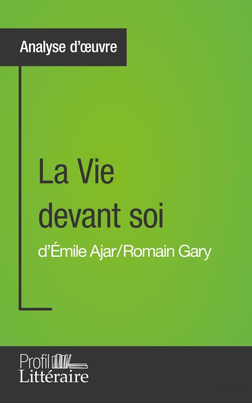 Cover of the book La Vie devant soi de Romain Gary (Analyse approfondie) by Karolin Brohee, Profil littéraire