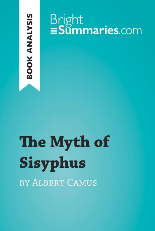 Cover of the book The Myth of Sisyphus by Albert Camus (Book Analysis) by Bright Summaries, BrightSummaries.com