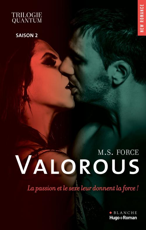 Cover of the book Trilogie quantum Saison 2 Valorous by Marie Force, Hugo Publishing