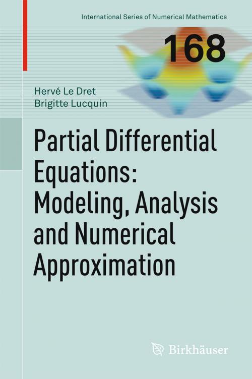 Cover of the book Partial Differential Equations: Modeling, Analysis and Numerical Approximation by Hervé Le Dret, Brigitte Lucquin, Springer International Publishing