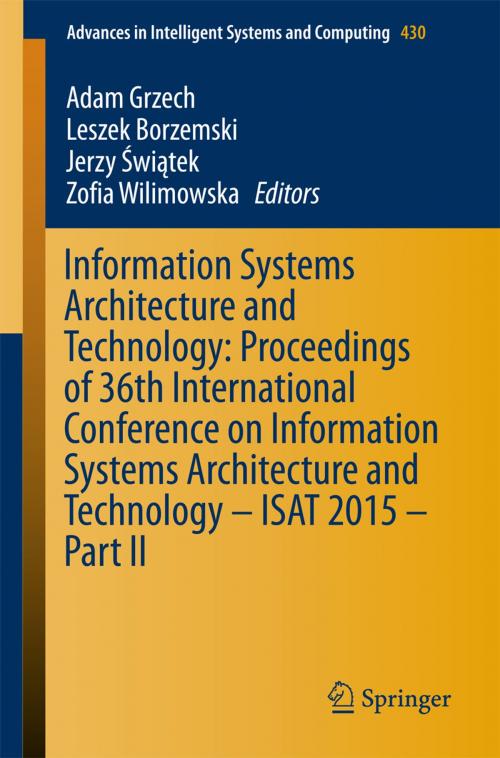 Cover of the book Information Systems Architecture and Technology: Proceedings of 36th International Conference on Information Systems Architecture and Technology – ISAT 2015 – Part II by , Springer International Publishing