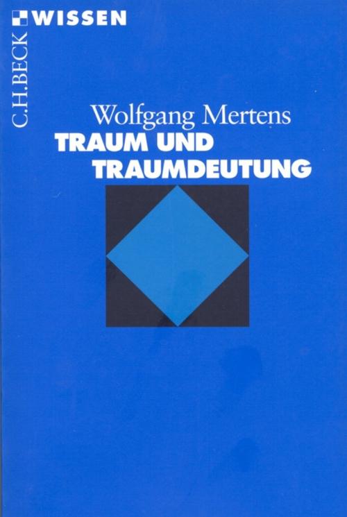 Cover of the book Traum und Traumdeutung by Wolfgang Mertens, C.H.Beck