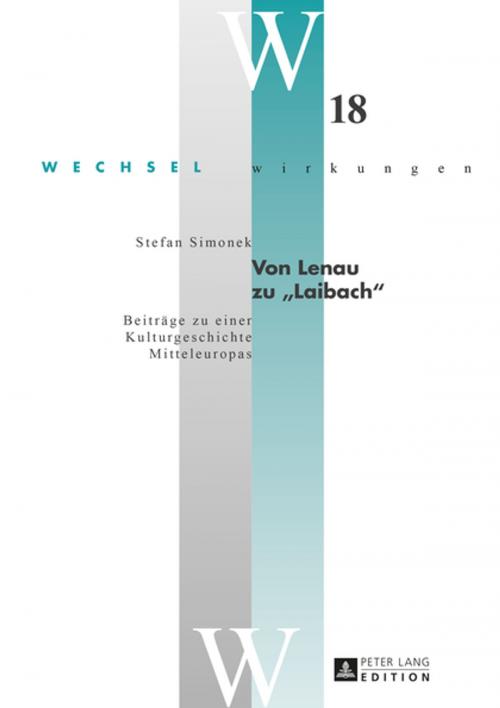 Cover of the book Von Lenau zu «Laibach» by Stefan Simonek, Peter Lang