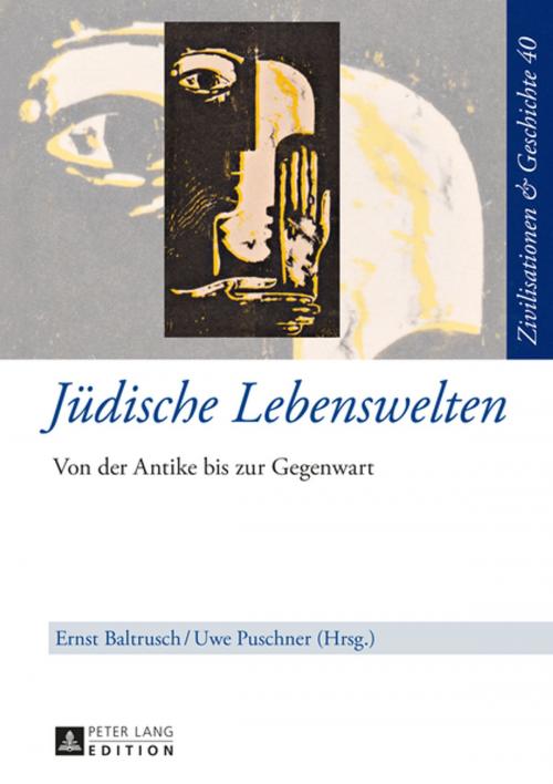 Cover of the book Juedische Lebenswelten by , Peter Lang