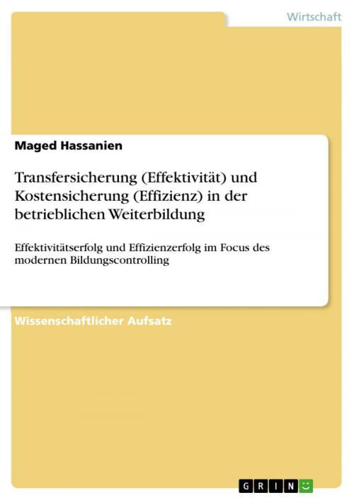 Cover of the book Transfersicherung (Effektivität) und Kostensicherung (Effizienz) in der betrieblichen Weiterbildung by Maged Hassanien, GRIN Verlag