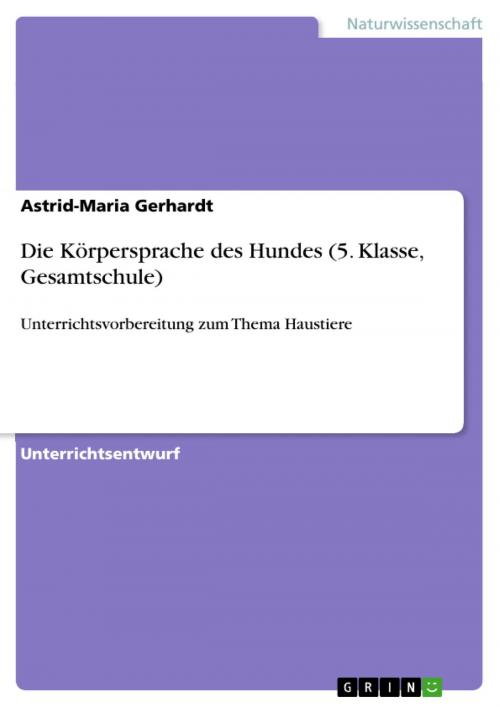 Cover of the book Die Körpersprache des Hundes (5. Klasse, Gesamtschule) by Astrid-Maria Gerhardt, GRIN Verlag