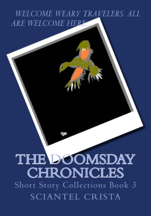 Cover of the book The Doomsday Chronicles by Sciantel Crista, BookRix