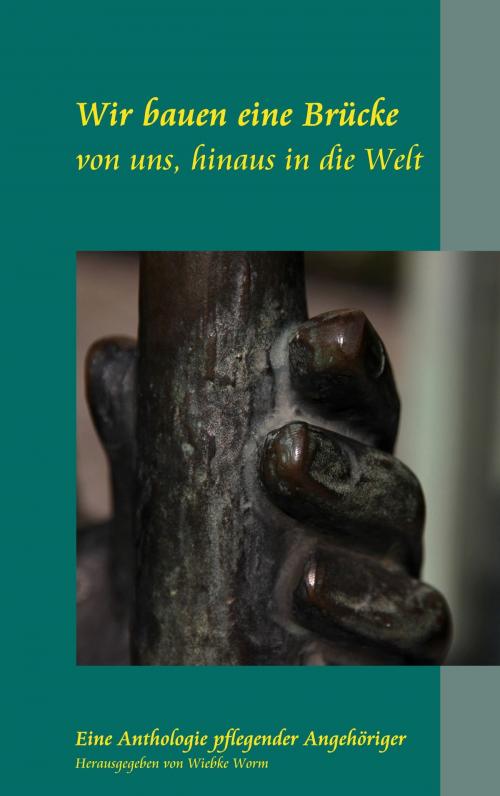 Cover of the book Wir bauen eine Brücke by Wiebke Worm, Books on Demand