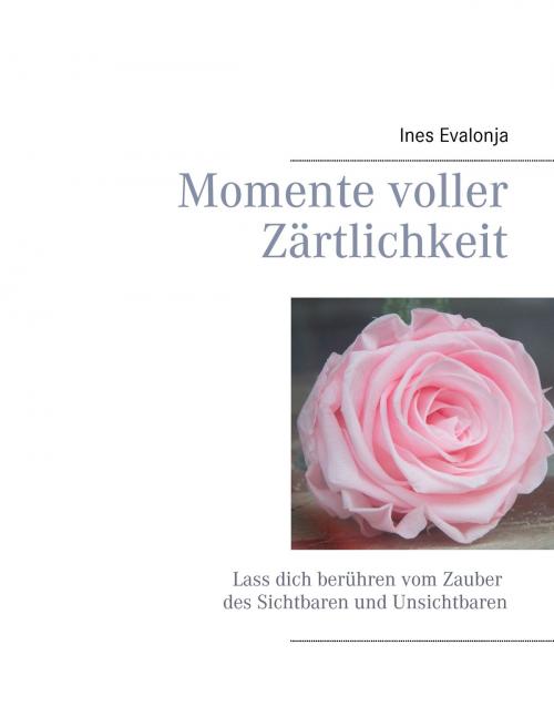 Cover of the book Momente voller Zärtlichkeit by Ines Evalonja, Books on Demand