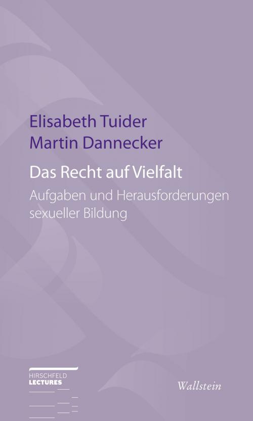 Cover of the book Das Recht auf Vielfalt by Martin Dannecker, Elisabeth Tuider, Wallstein Verlag