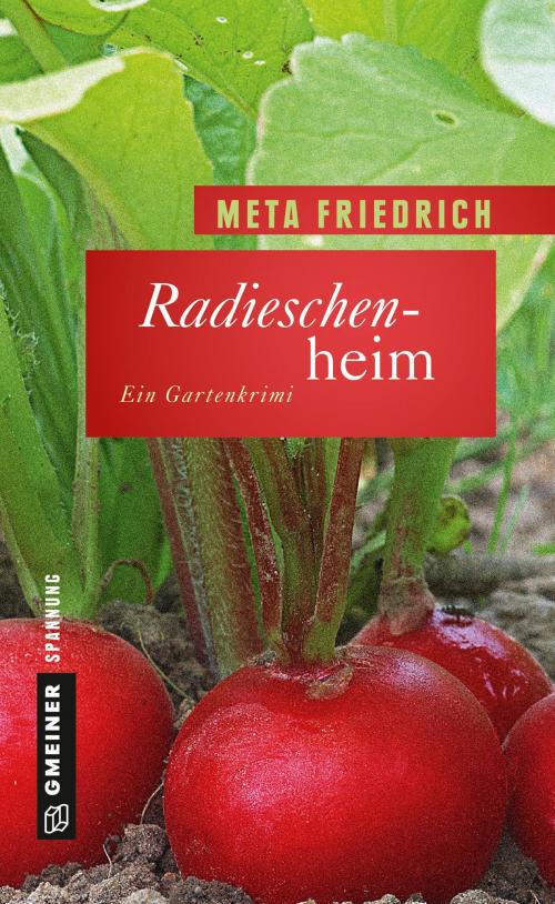 Cover of the book Radieschenheim by Meta Friedrich, GMEINER