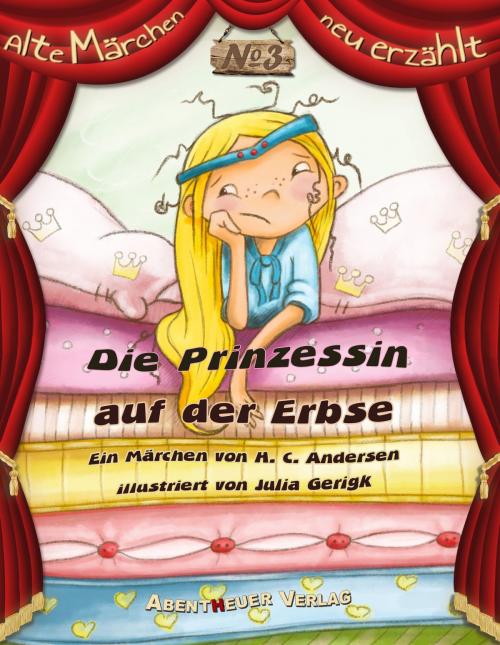 Cover of the book Die Prinzessin auf der Erbse by Hans Christian Andersen, Abentheuer Verlag digital