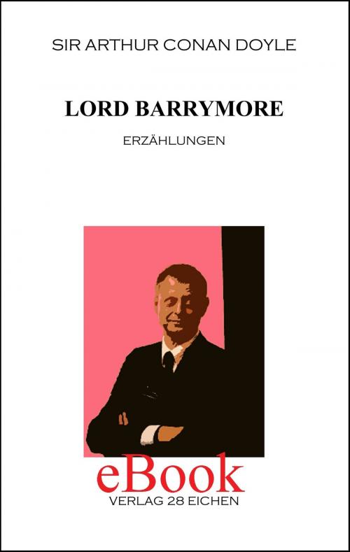 Cover of the book Lord Barrymore by Arthur Conan Doyle, Verlag 28 Eichen