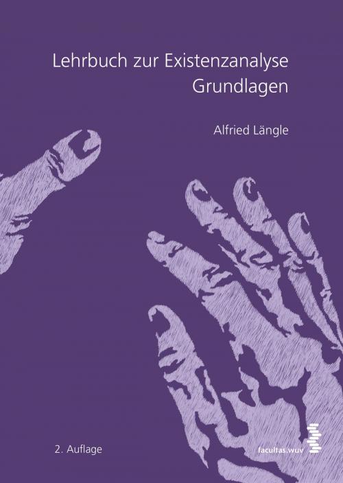 Cover of the book Lehrbuch zur Existenzanalyse by Alfried Längle, Facultas / Maudrich