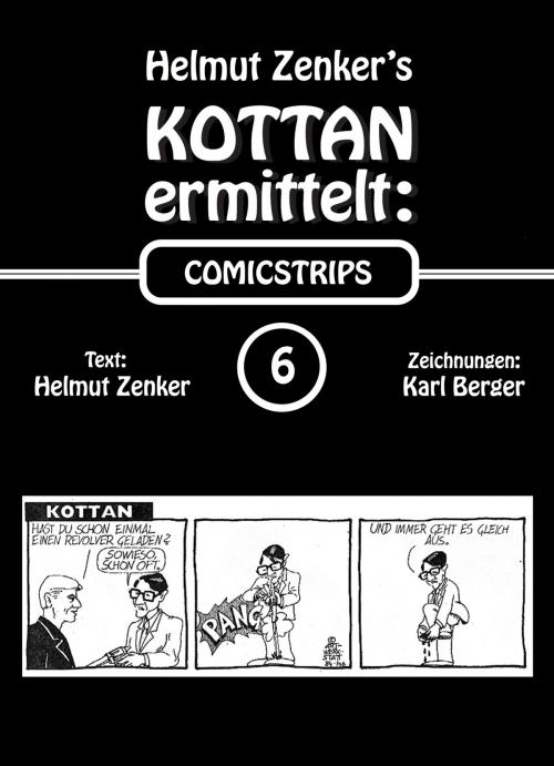 Cover of the book Kottan ermittelt: Comicstrips 6 by Helmut Zenker, Der Drehbuchverlag