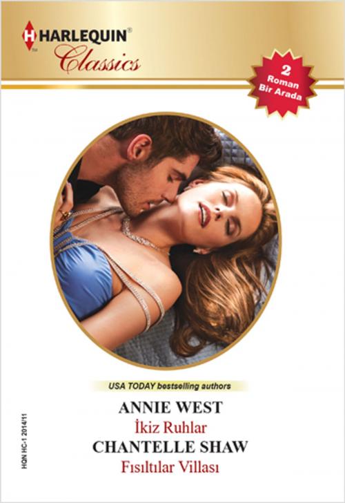 Cover of the book İkiz Ruhlar - Fısıltılar Villası by Annie West, Chantelle Shaw, Harlequin Türkiye