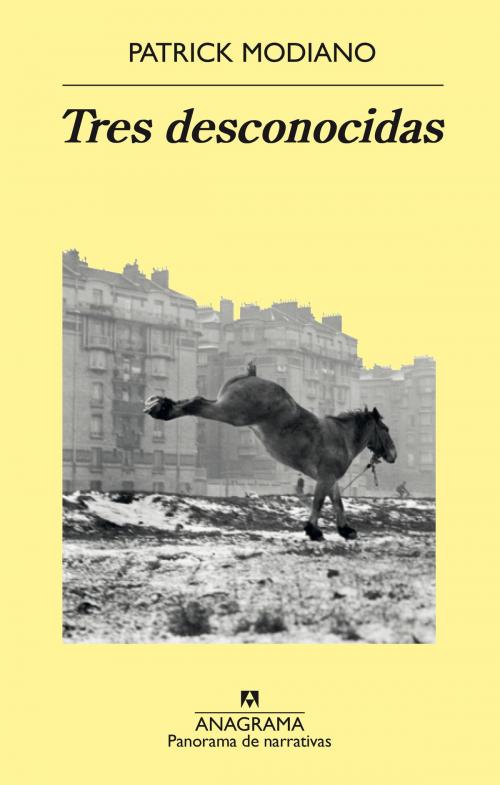 Cover of the book Tres desconocidas by Patrick Modiano, Editorial Anagrama