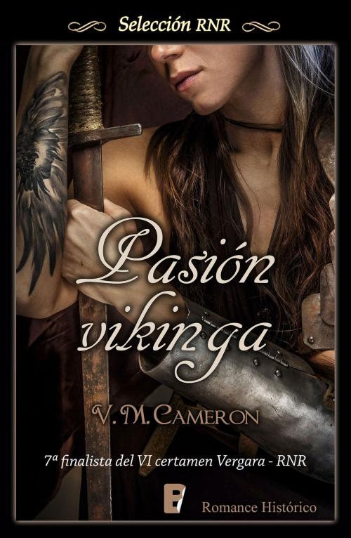 Cover of the book Pasión Vikinga by V.M. Cameron, Penguin Random House Grupo Editorial España