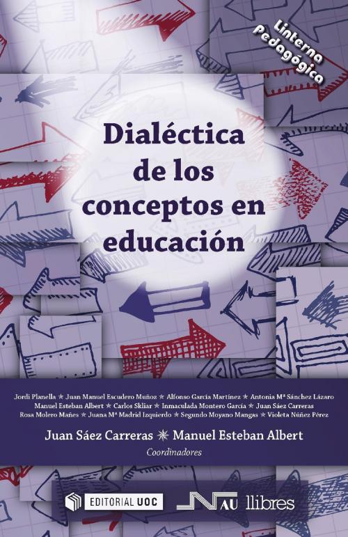 Cover of the book Dialéctica de los conceptos en educación by AAVV, EDITORIAL UOC, S.L.