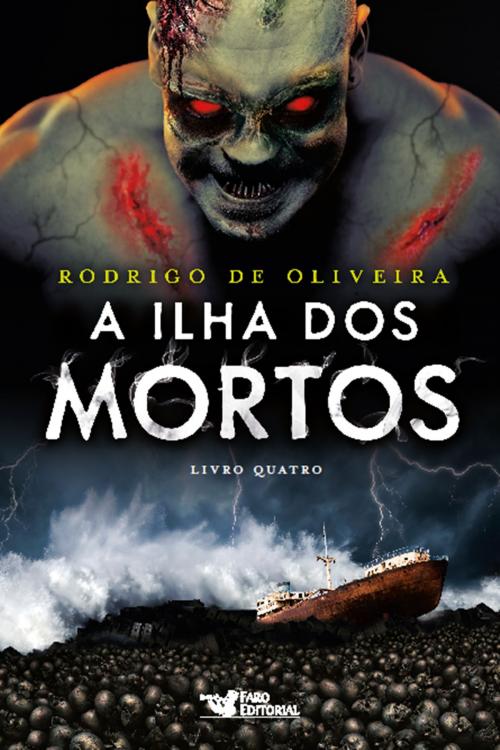 Cover of the book A ilha dos mortos by Rodrigo de Oliveira, Faro Editorial