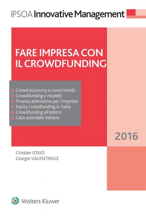 Cover of the book Fare impresa con il crowdfunding by Cristian Iosio, Giorgio Valentinuz, Ipsoa