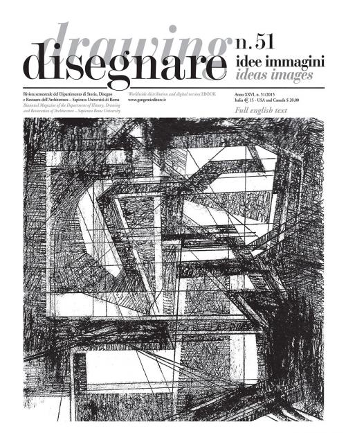 Cover of the book Disegnare idee immagini n° 51 / 2015 by Maria Linda Falcidieno, Mario Centofanti, Leonardo Baglioni, Gábor Üveges, Emanuela Chiavoni, Fernando Zaparaín, Alessandro Viscogliosi, Massimo Malagugini, Leonardo Paris, Carlo Inglese, Laura De Carlo, Jorge Ramos, Maria Elisabetta Ruggiero, Stefano Brusaporci, Salvatore Barba, Pamela Maiezza, Maria Laura Rossi, Antonio Álvaro, Gangemi Editore