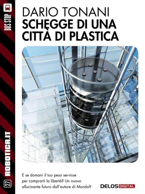 Cover of the book Schegge di una città di plastica by Dario Tonani, Delos Digital