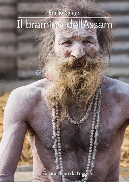 Cover of the book Il bramino dell'Assam by Emilio Salgari, Libri da leggere
