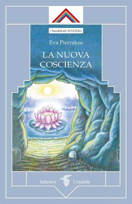 Cover of the book La nuova coscienza by Eva Pierrakos, Edizioni Crisalide