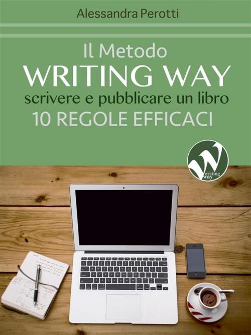Cover of the book Il metodo Writing Way by Alessandra Perotti, Edizioni Astragalo