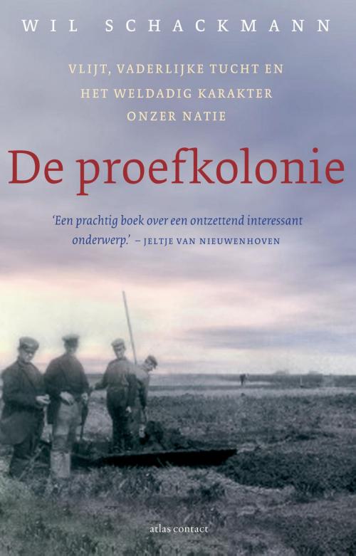 Cover of the book De proefkolonie by Wil Schackmann, Atlas Contact, Uitgeverij