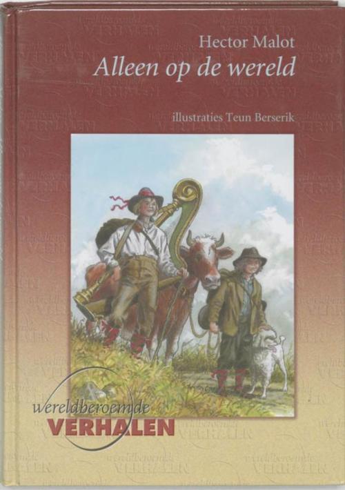 Cover of the book Alleen op de wereld by Allard Schröder, Hector Malot, Vrije Uitgevers, De