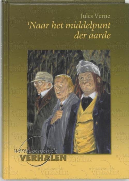 Cover of the book Naar het middelpunt der aarde by Anne de Boer, Jules Verne, Vrije Uitgevers, De