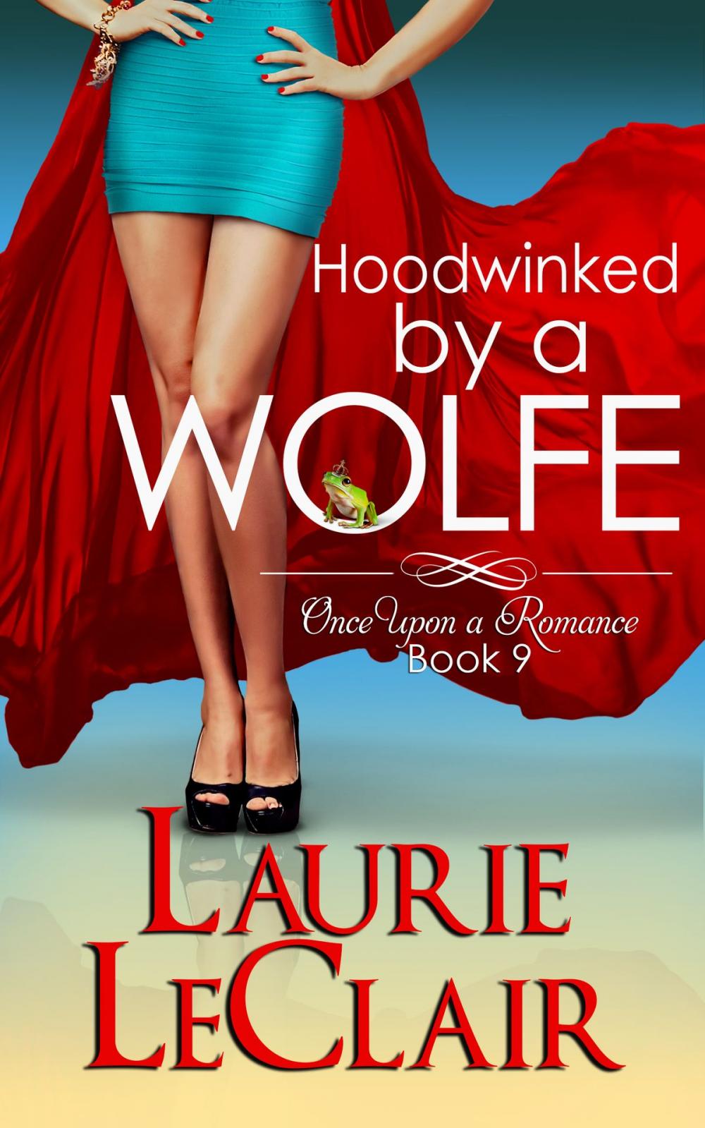 Big bigCover of Hoodwinked By A Wolfe (Once Upon A Romance Series Book 9)